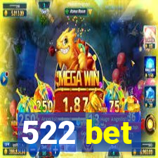 522 bet